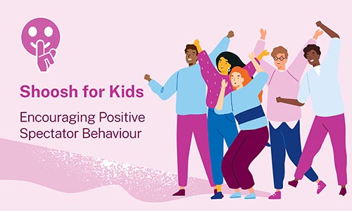 Shoosh for Kids – Keep it positive and let kids be kids